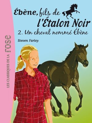 cover image of Ébène, fils de l'Étalon Noir 02--Un cheval nommé Ébène